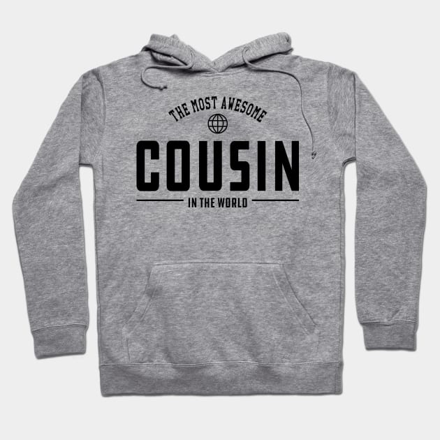 Cousin - The most awesome cousin in the world Hoodie by KC Happy Shop